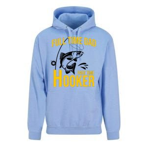 Full Time Dad Part Time Hooker Funny Fishing Gift Unisex Surf Hoodie