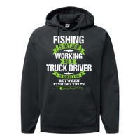 Funny Truck Driver Gift Fisherman Trucker Performance Fleece Hoodie