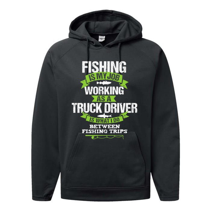 Funny Truck Driver Gift Fisherman Trucker Performance Fleece Hoodie