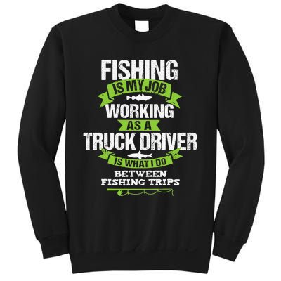 Funny Truck Driver Gift Fisherman Trucker Sweatshirt