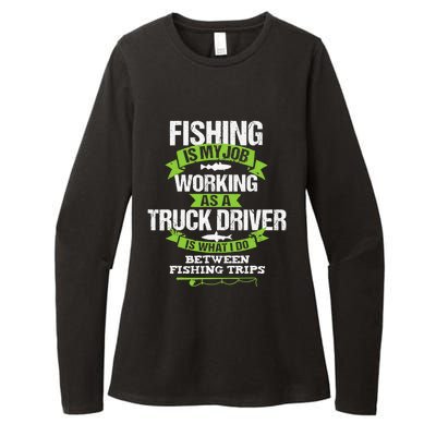 Funny Truck Driver Gift Fisherman Trucker Womens CVC Long Sleeve Shirt