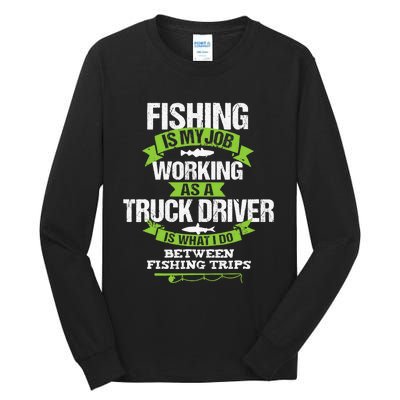 Funny Truck Driver Gift Fisherman Trucker Tall Long Sleeve T-Shirt