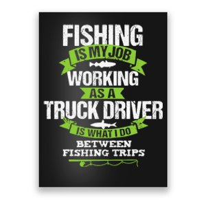 Funny Truck Driver Gift Fisherman Trucker Poster