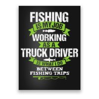 Funny Truck Driver Gift Fisherman Trucker Poster