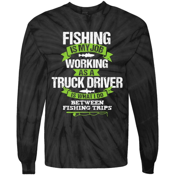 Funny Truck Driver Gift Fisherman Trucker Tie-Dye Long Sleeve Shirt