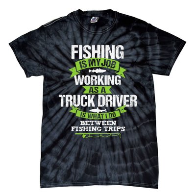 Funny Truck Driver Gift Fisherman Trucker Tie-Dye T-Shirt