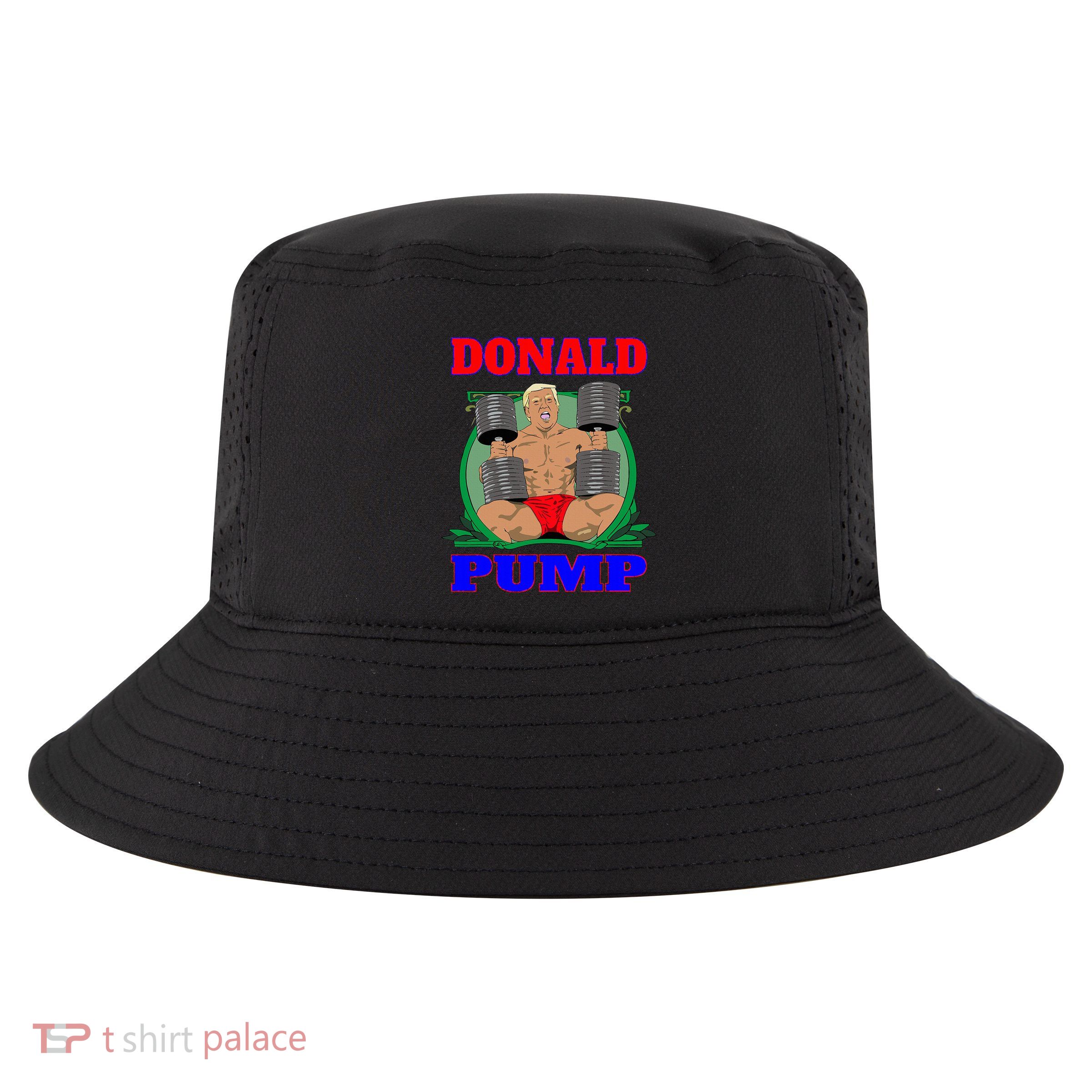 Funny Trump Donald Pump Gym Cool Comfort Performance Bucket Hat