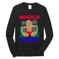 Funny Trump Donald Pump Gym Long Sleeve Shirt