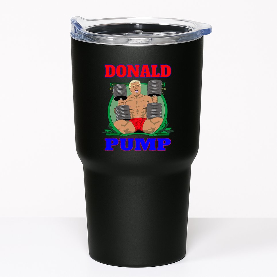 Funny Trump Donald Pump Gym Tumbler