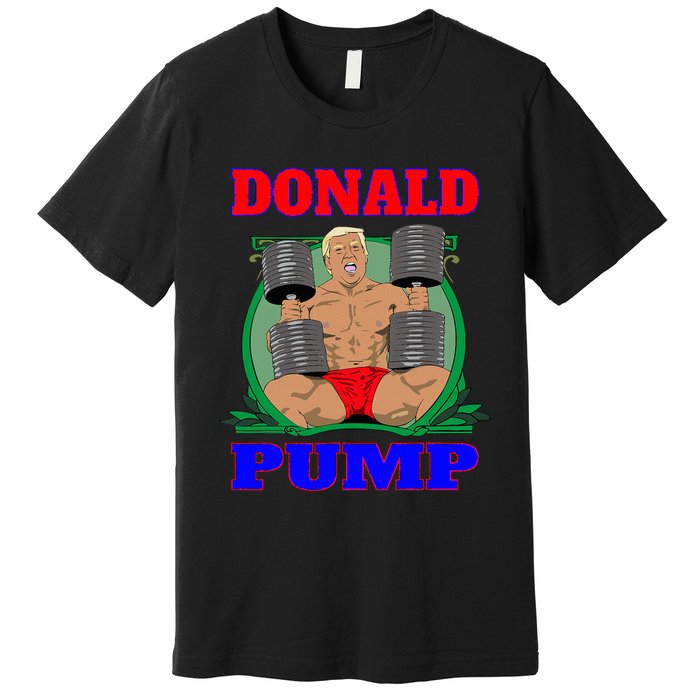 Funny Trump Donald Pump Gym Premium T-Shirt