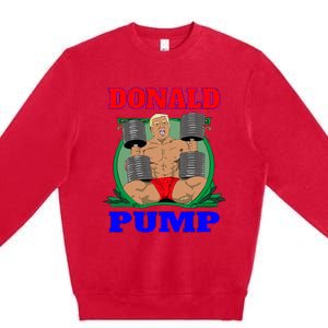 Funny Trump Donald Pump Gym Premium Crewneck Sweatshirt