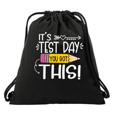 Funny Testing Day It's Test Day You Got This Teacher Student Drawstring Bag