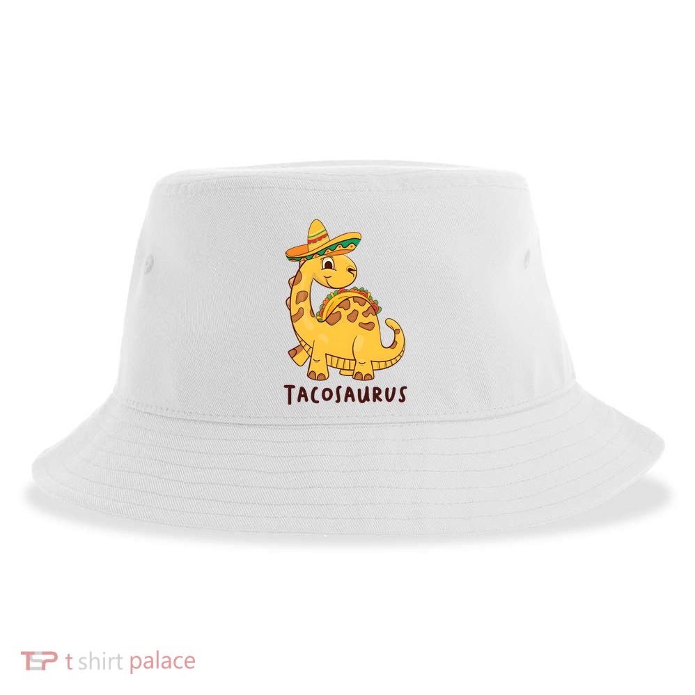 Funny Taco Dinosaur Tacosaurus Cinco De Mayo Sustainable Bucket Hat