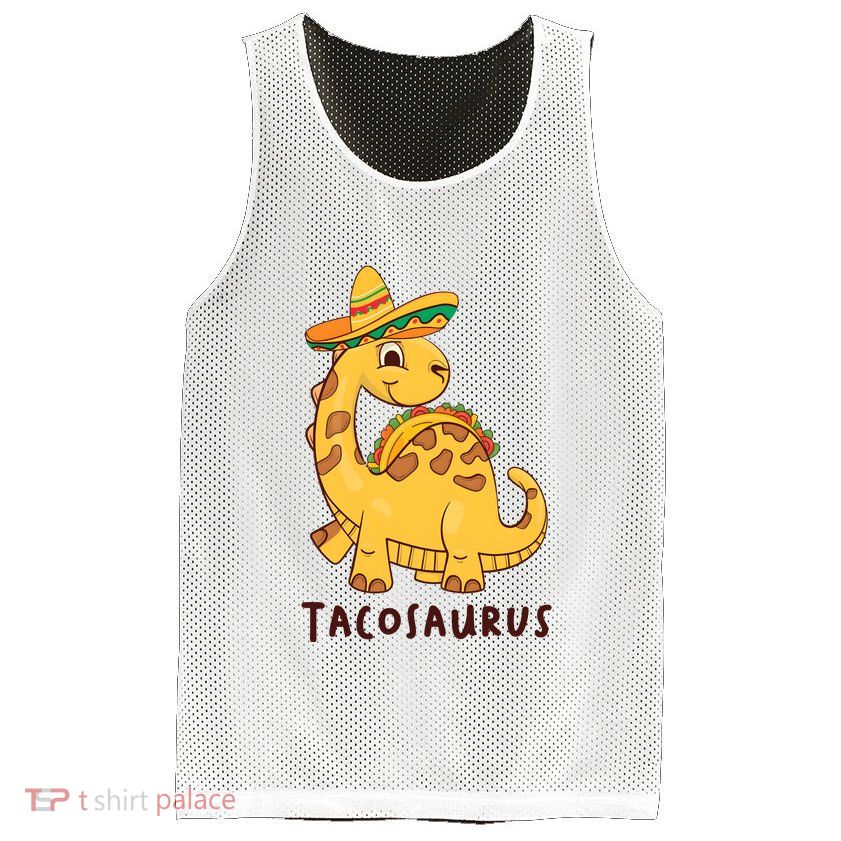 Funny Taco Dinosaur Tacosaurus Cinco De Mayo Mesh Reversible Basketball Jersey Tank