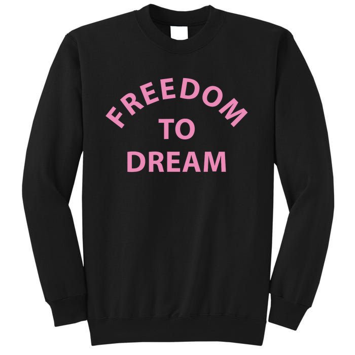 Freedom To Dream Funny Miami Beach Summer Tall Sweatshirt