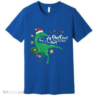 Funny Trex Dinosaur Ugly Christmas Fa Rawr Rawr Great Gift Premium T-Shirt