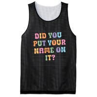 Funny Teacher Did You Put Your Name On It Mesh Reversible Basketball Jersey Tank