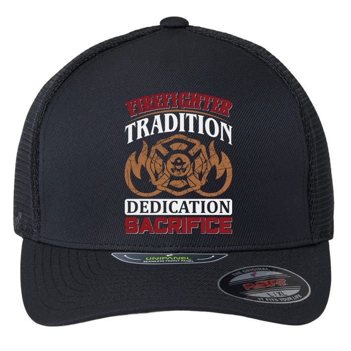 Firefighter Tradition Dedication Sacrfice Flexfit Unipanel Trucker Cap