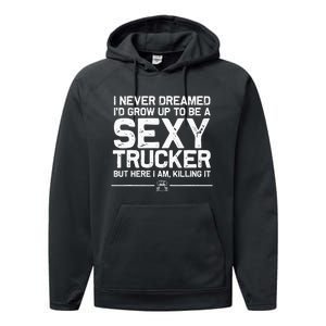 Funny Truck Driver Design For Trucker Wo Trucking Lover Performance Fleece Hoodie