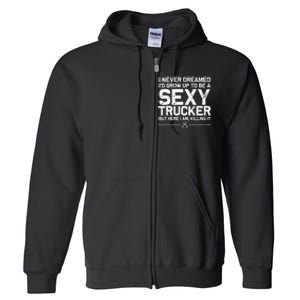 Funny Truck Driver Design For Trucker Wo Trucking Lover Full Zip Hoodie