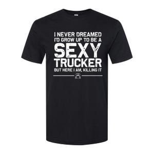 Funny Truck Driver Design For Trucker Wo Trucking Lover Softstyle CVC T-Shirt