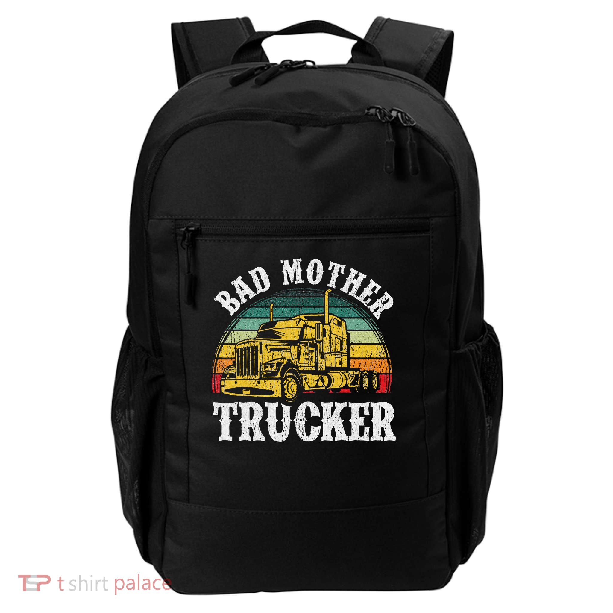 Funny Trucker Design For Big Rig Trucker Truck Driver Daily Commute Backpack