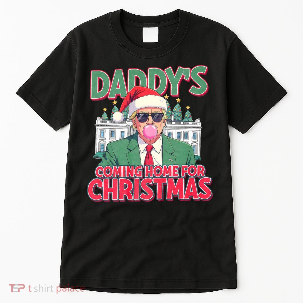 Funny Trump Daddys Home For Christmas 45 47 Trump Won Again Tall T-Shirt