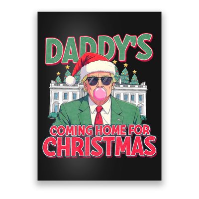 Funny Trump Daddys Home For Christmas 45 47 Trump Won Again Poster