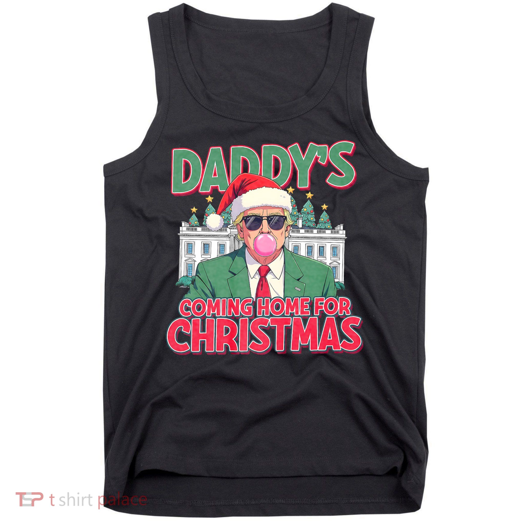 Funny Trump Daddys Home For Christmas 45 47 Trump Won Again Tank Top