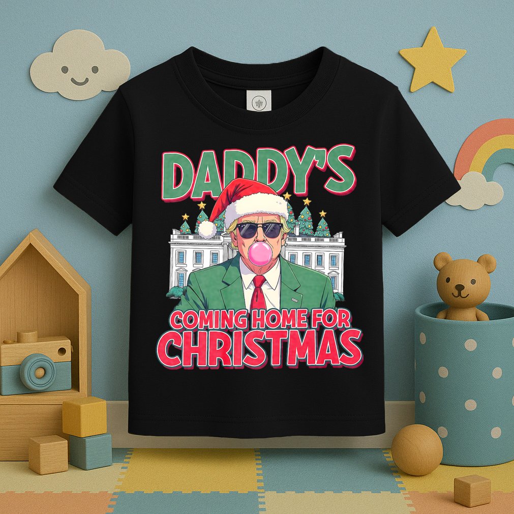 Funny Trump Daddys Home For Christmas 45 47 Trump Won Again Toddler T-Shirt