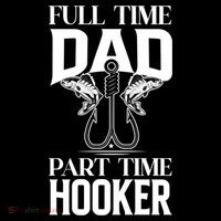 Full Time Dad Part Time Hooker Funny Fishing Dad Cool Gift Impact Tech Backpack