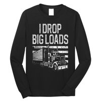 Funny Trucker Design For  Semi Truck Driver Lover Long Sleeve Shirt