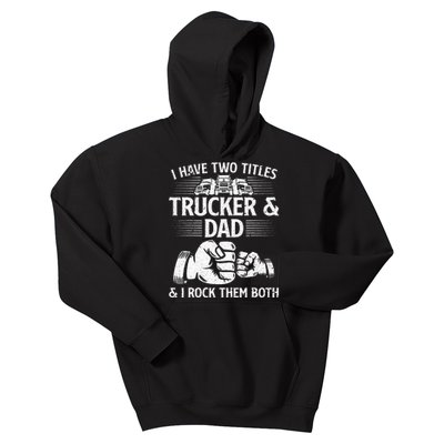 Funny Truck Driver Art Dad Trucker Men Truck Driving Lover Kids Hoodie