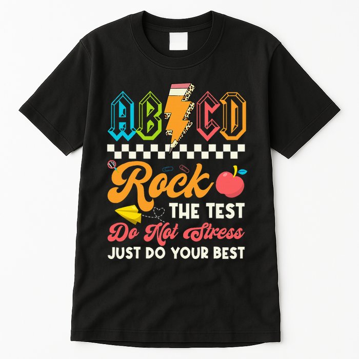 Funny Test Day Abcd Pen Rock The Test Motivational Students Tall T-Shirt