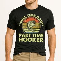 Full Time Dad Part Time Hooker Papa Funny Funny Gift Performance Shirt
