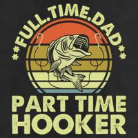 Full Time Dad Part Time Hooker Papa Funny Funny Gift 15oz Campfire Ceramic Mug