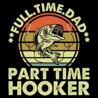 Full Time Dad Part Time Hooker Papa Funny Funny Gift Drawstring Bag