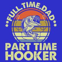Full Time Dad Part Time Hooker Papa Funny Funny Gift Visor