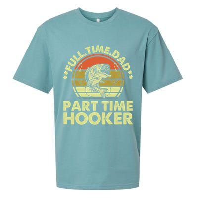 Full Time Dad Part Time Hooker Papa Funny Funny Gift Sueded Cloud Jersey T-Shirt