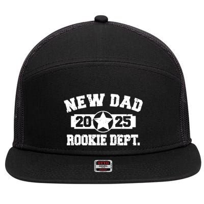 First Time Dad Est 2025 Rookie Dept 7 Panel Mesh Trucker Snapback Hat