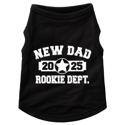 First Time Dad Est 2025 Rookie Dept Doggie Tank