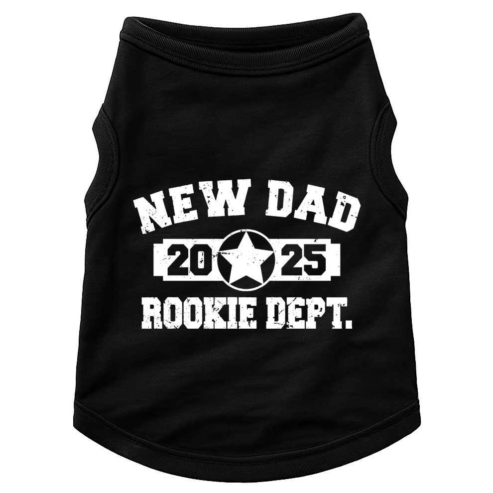 First Time Dad Est 2025 Rookie Dept Doggie Tank