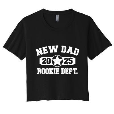 First Time Dad Est 2025 Rookie Dept Crop Top