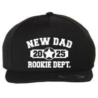 First Time Dad Est 2025 Rookie Dept Wool Snapback Cap