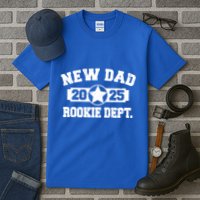 First Time Dad Est 2025 Rookie Dept Tall T-Shirt