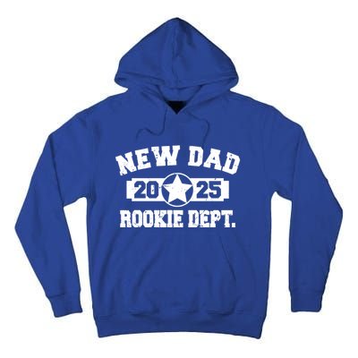 First Time Dad Est 2025 Rookie Dept Tall Hoodie