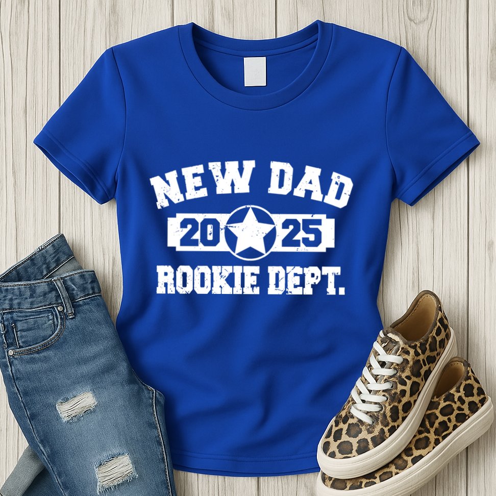 First Time Dad Est 2025 Rookie Dept Womens T-Shirt