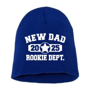 First Time Dad Est 2025 Rookie Dept Short Acrylic Beanie