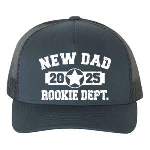 First Time Dad Est 2025 Rookie Dept Yupoong Adult 5-Panel Trucker Hat