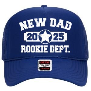 First Time Dad Est 2025 Rookie Dept High Crown Mesh Back Trucker Hat